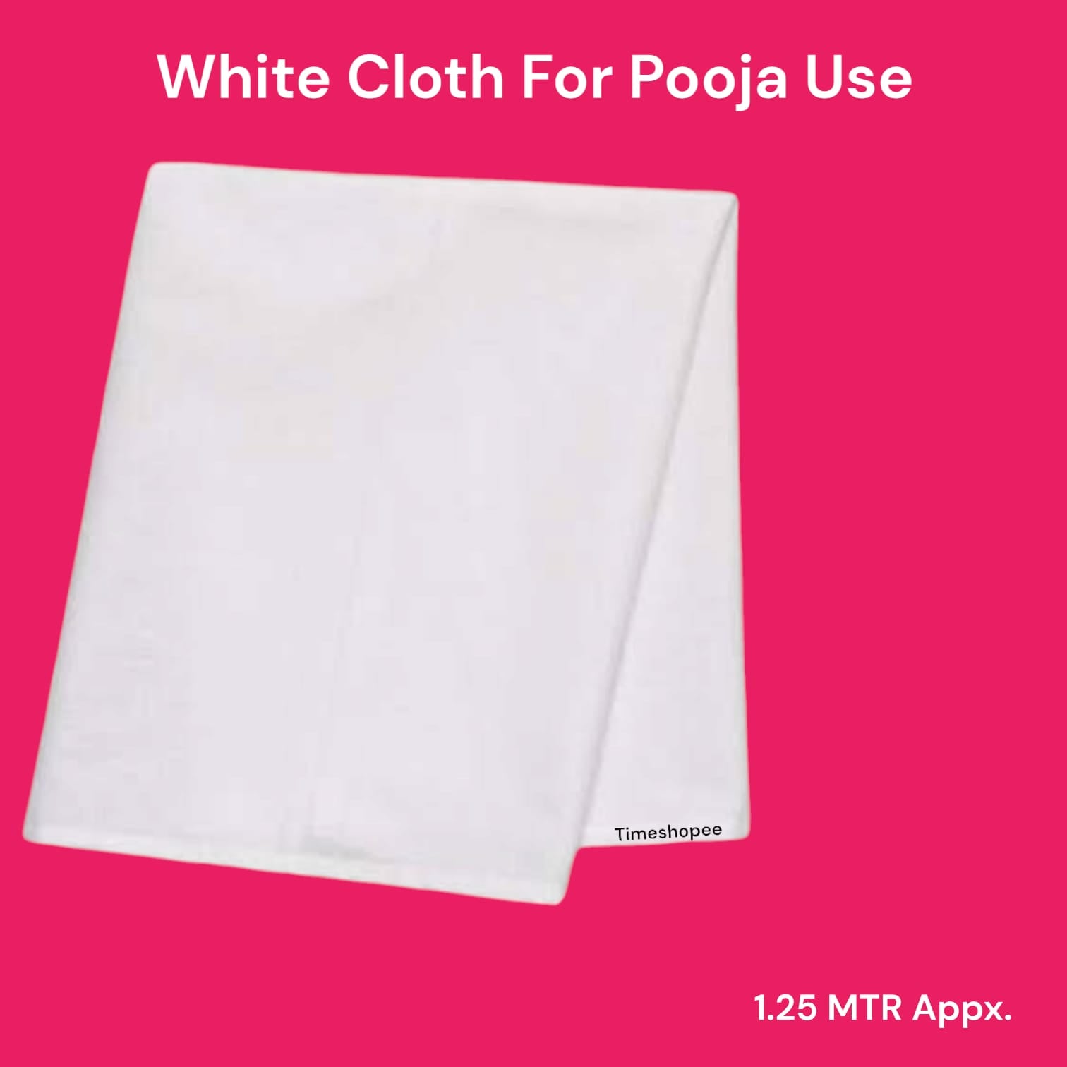 A neatly folded 1.25-meter white cloth used for pooja, symbolizing purity and sanctity in religious ceremonies.